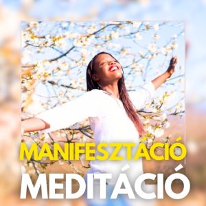 Manifesztacios meditacio Bob Ramona