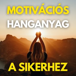 Motivacios hanganyag a sikerhez, a vagyaid megvalositasahoz - Ramona Bob